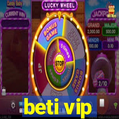 beti vip